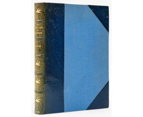 NO RESERVE London.- Dixon (Charles) The Bird-Life of London, first edition, half-title, plates, several in colour, modern hal
