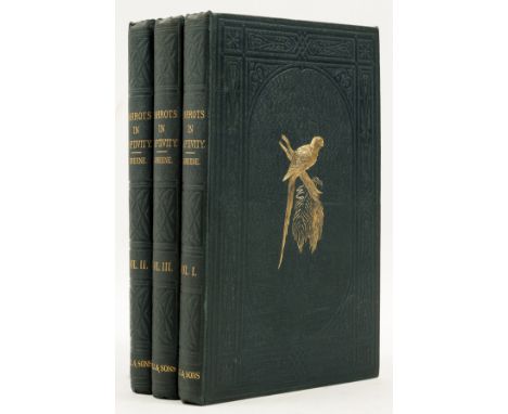 Parrots.- Greene (W.T.) Parrots in Captivity, 3 vol., first edition, 81 wood-engraved plates printed in colours and finished 