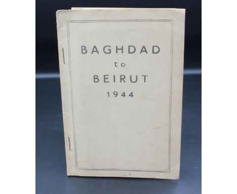 Baghdad to Beirut 1944, Printing and Stationary Services, Paiforce. First edition pamphlet. Very good with light bumping, spo