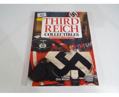 A Third Reich Collectables Identification and Price Guide book by Chris William
