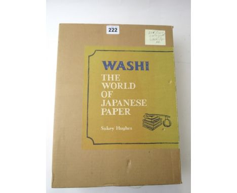 Washi The World of Japanese paper, Sukery Hughes Limited Edition 226/1000, first edition 1978, a book in presentation case