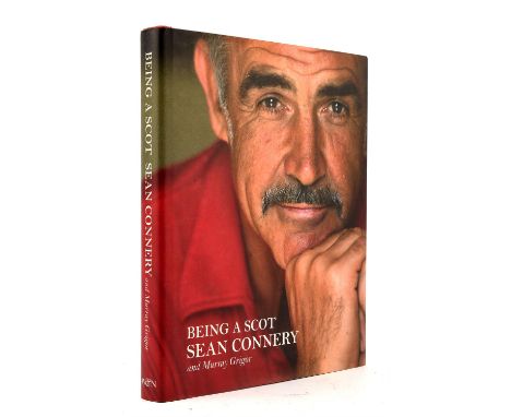 James Bond CONNERY (Sean) and Murray Grigor - Being a Scot, Signed by Sean Connery, first edition, hardback book, first print