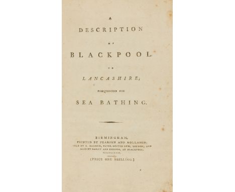 Blackpool.- [Hutton (William)] A Description of Blackpool, in Lancashire; Frequented for Sea Bathing, first edition, half-tit