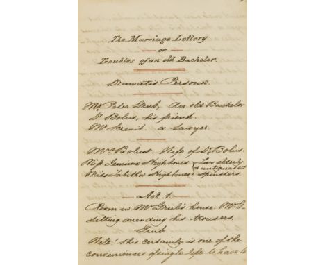 Unpublished play.- A.K. (Rollit, contributor) The Marriage Lottery, or Troubles of an old Bachelor, manuscript, 57pp., ruled 