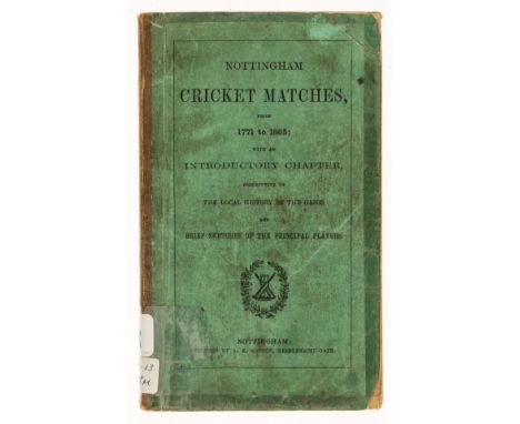 NO RESERVE Cricket.- [Sutton (A. K.)] Nottingham Cricket Matches, from 1771 to 1865, errata tipped-in, pencil signature to ti