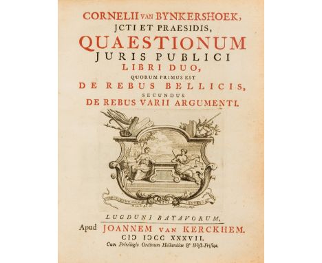 International law.- Bynkershoek (Cornelis van) Quaestionum Juris Publici libri duo, quorum primus est de Rebus Bellicis, secu