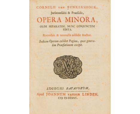 Maritime law.- Bynkershoek (Cornelis van) Opera Minora, olim separatim, nunc conjuncim edita, first edition, title in red and