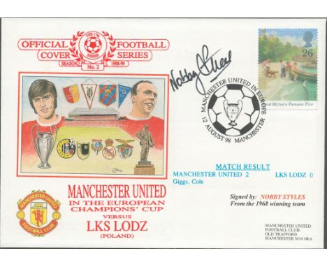 Manchester United V Lks Lodz 1998 Dawn Official Football First Day Cover Signed By Nobby Stiles. Good condition. All autograp