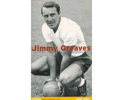 Football Legend Jimmy Greaves Personally Signed 'Jimmy Greaves' Paperback Book by Matt Allen. Signed on page 120, a black and