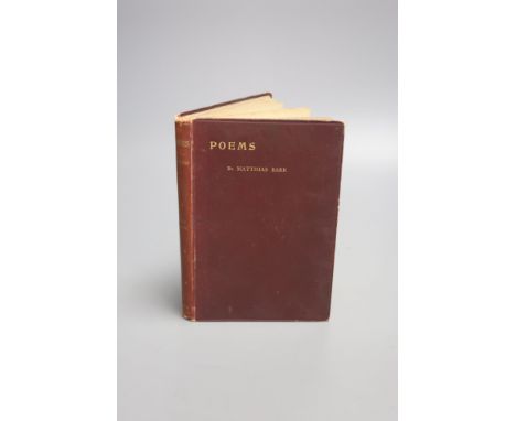 Barr, Matthias – Poems. Sixth and enlarged edition, commissioned in memory of the poet’s son, 16mo, signed by Barr in 1906, w