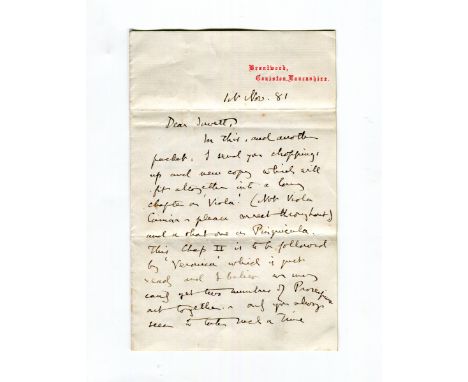 AUTOGRAPHS. An autograph letter signed (a.l.s.) by John Ruskin on Brantwood, Coniston, headed paper dated 1 Nov '81, regardin