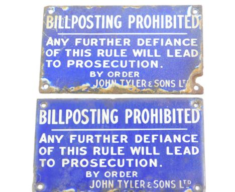 A pair of enamel signs, marked BILL POSTING PROHIBITED, ANY FURTHER DEFIANCE OF THIS RULE WILL LEAD TO PROSECUTION BY ORDER J