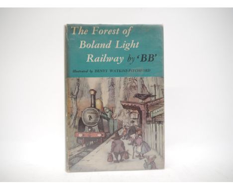 Denys Watkins-Pitchford "BB": "The Forest of Boland Light Railway", L, Eyre &amp; Spottiswoode, 1955, 1st edition, colur fron