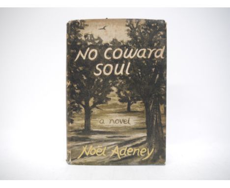 Noël Adeney: 'No Coward Soul', London, The Hogarth Press, 1956, 1st edition, original cloth, dust wrapper designed by Adeney 