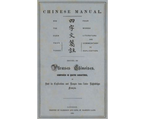 [Stanley, Henry E.J., editor]. Chinese Manual: Sse tse ouen tsien tchou ... four Words Literature (with) commentary (or) expl