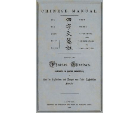 [Stanley, Henry E.J., editor]. Chinese Manual: Sse tse ouen tsien tchou ... four Words Literature (with) commentary (or) expl