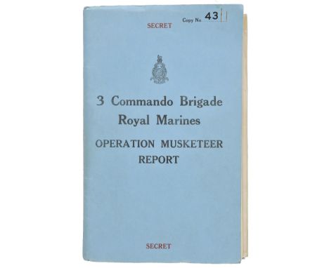 The Suez Conflict of 1956. A group of 4 top secret operation orders and reports relating to Operation Musketeer, 6th October 