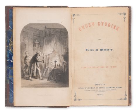 [Le Fanu (Joseph Sheridan)] Ghost Stories and Tales of Mystery, first edition, half-title and title in red and blue, frontisp