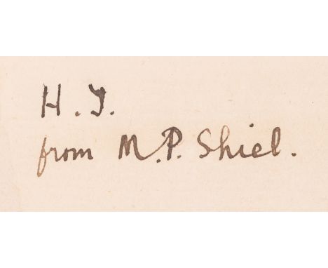 Shiel (M. P.) Shapes in the Fire, first edition, signed presentation inscription from the author to Harold Taves to front fre