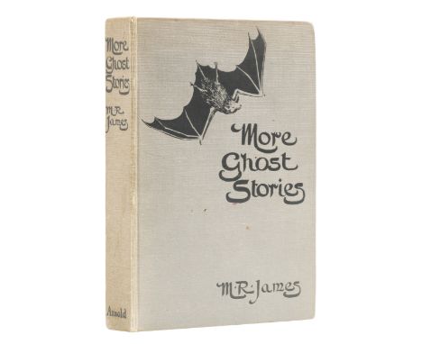 James (M.R.) More Ghost Stories of an Antiquary, first edition, occasional light foxing, very light browning and contemporary