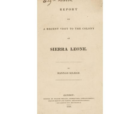 Africa.- Kilham (Hannah) Report on a Recent Visit to the Colony of Sierra Leone, ink inscription (trimmed) to title head, mod