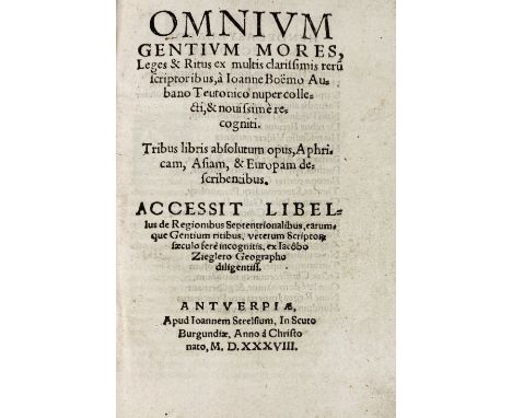 MARITIME HISTORY - TRAVELLING -- BOEMUS, J. Omnium gentium mores, leges &amp; ritus ex multis clarissimis reru[m] scriptoribu