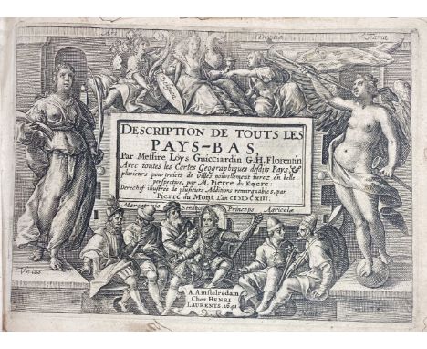GUICCIARDINI, L. Description de touts les Paysbas, autrement appellez. La Germanie Inferieure. Ou Basse Allemagne. Amst., H. 