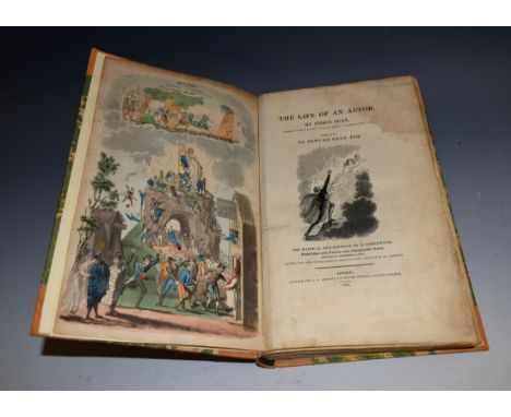 Egan (Pierce), The Life of an Actor [...], first edition, C.S. Arnold, London 1825, xvi, 272pp, hand-coloured title-piece and