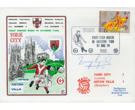 York City V Aston Villa 1974 Dawn Official Football First Day Cover Signed By Barry Lyons. Good condition. All autographs com