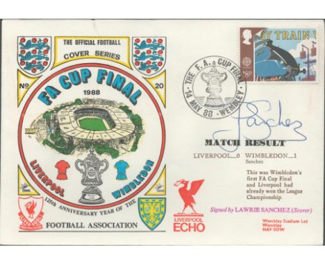 Liverpool V Wimbledon 1988 Dawn Official Football First Day Cover Signed By Lawrie Sanchez. Good condition. All autographs co