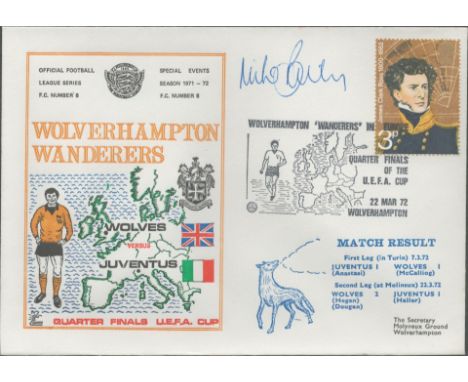 Wolverhampton Wanderers V Juventus 1972 Dawn Official Football First Day Cover Signed By Mike Bailey. Good condition. All aut
