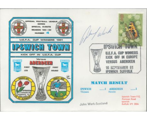 Ipswich Town V Aberdeen 1981 Dawn Official Football First Day Cover Signed By John Wark. Good condition. All autographs come 