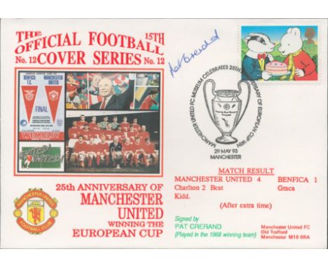 Manchester United V Benfica 1993 Dawn Official Football First Day Cover Signed By Pat Crerand. Good condition. All autographs