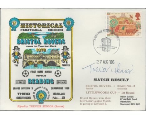 Bristol Rovers V Reading 1986 Dawn Official Football First Day Cover Signed By Trevor Senior. Good condition. All autographs 