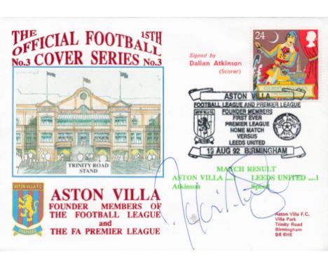 Aston Villa V Leeds United 1992 Dawn Official Football First Day Cover Signed By Dalian Atkinson. Good condition. All autogra