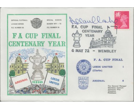 Leeds United V Arsenal 1972 Dawn Official Football First Day Cover Signed By Allan Clarke. Good condition. All autographs com