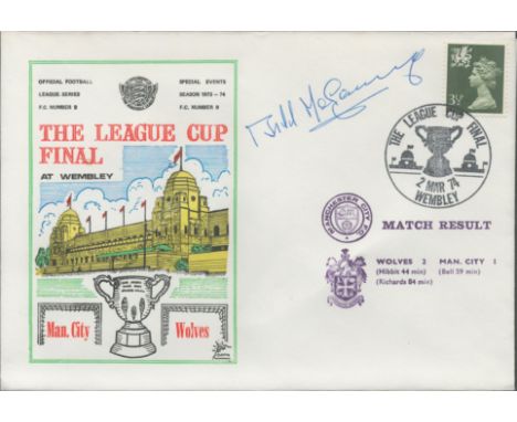 Wolverhampton Wanderers V Manchester City 1972 Dawn Official Football First Day Cover Signed By Bill McGarry. Good condition.