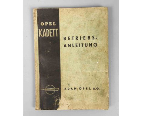 Betriebsanleitung Opel Kadett 1938 Adam Opal AG Rüsselsheim A.M., 80 S. mit zahlr. Abb. und Faltplan, OBrosch, Gebrauchssp.