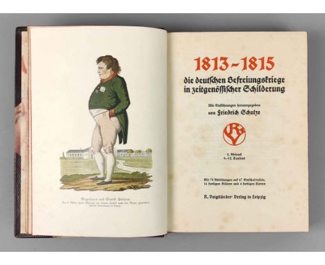 Die deutschen Befreiungskriege *1813-1815 die deutschen Befreiungskriege in zeitgenössischer Schilderung* mit Einführung hrsg