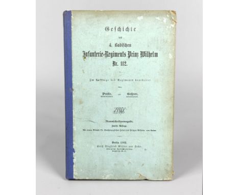 4. Badisches Infanterie-Regimemt Prinz Wilhelm Nr. 112 *Geschichte des 4. Badischen Infanterie-Regimemt Prinz Wilhelm Nr. 112