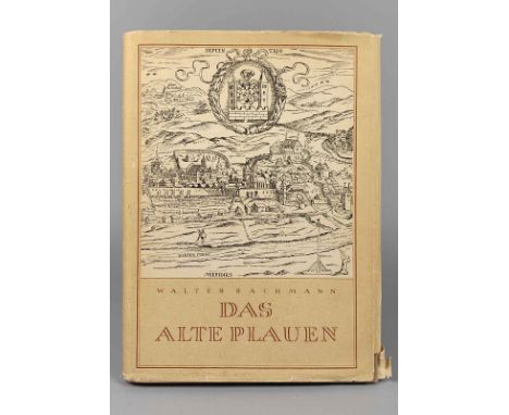 Das alte Plauen Walter Bachmann, Ein Beitrag zur Inventarisation der Bau- und Kunstdenkmale, hrsg. vom Rat der Stadt Plauen i