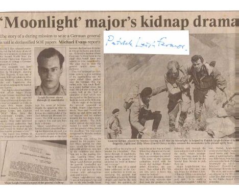 Major Sir Patrick Leigh Fermor Signature of 'I’ll Met by Moonlight' Special Forces hero Major Sir Patrick Leigh Fermor KBE DS