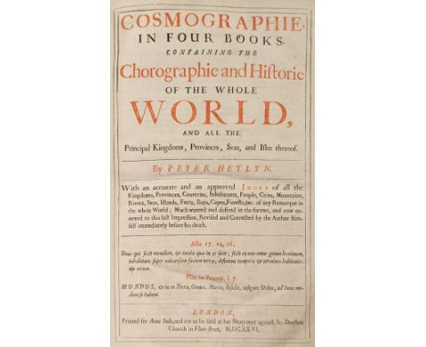 Heylyn (Peter). Cosmographie, in Four Books. Containing the Chorographie and Historie of the Whole World, and all the Princip