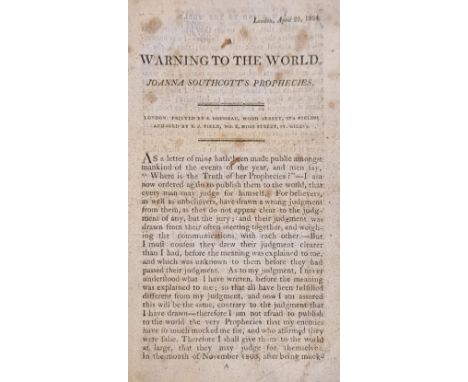 Southcott (Joanna). A warning to the world. Joanna Southcott's prophecies, London: printed by S. Rousseau, and sold by E.J. F