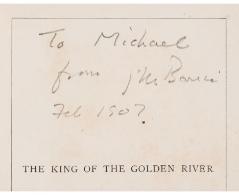Barrie (J. M.).- Ruskin (John) The King of the Golden River or the Black Brothers, twenty-ninth thousand, signed presentation