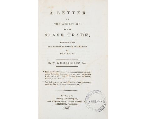 Slavery.- Wilberforce (William) A Letter on the Abolition of the Slave Trade, first edition, half-title, ex-Bedford College L