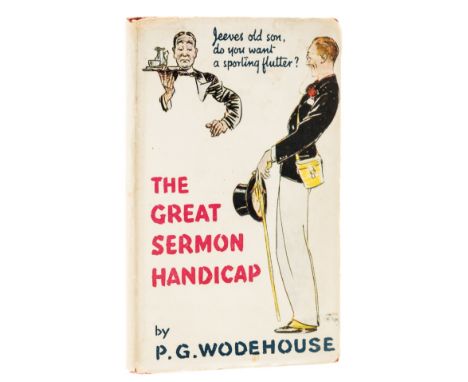 Wodehouse (P.G.) Great Sermon Handicap, first edition, very small abrasion marks to endpapers, original red boards, lightly s