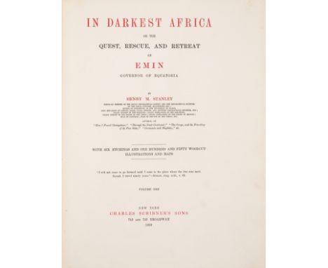 Africa.- Stanley (Henry Morton) In Darkest Africa, 2 vol., first American edition, number 52 of 250 deluxe copies signed by t
