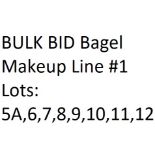 Bagel Makeup Line #1 ( Includes Lots 5A,6,7,8,9,10,11,12) This is a bulk bid for all lots listed. If