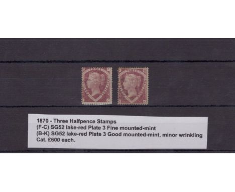 GB - 1870 Three Half Pence stamps, (F-C) SG52 Plate 3 Fine mounted mint, and (B-K) SG52 Plate 3 Good mounted mint, minor wrin